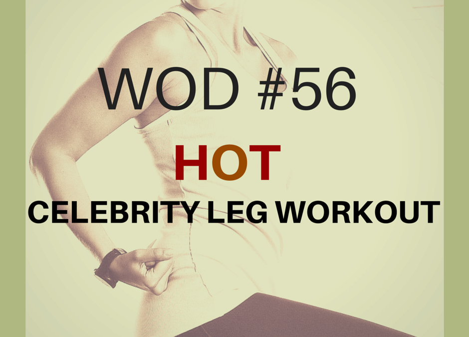 Hot Celebrity Leg Workout