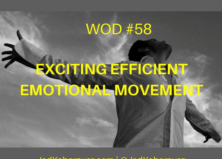 Exciting Efficient Emotional Movement