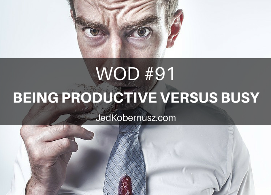 Being Productive Versus Busy