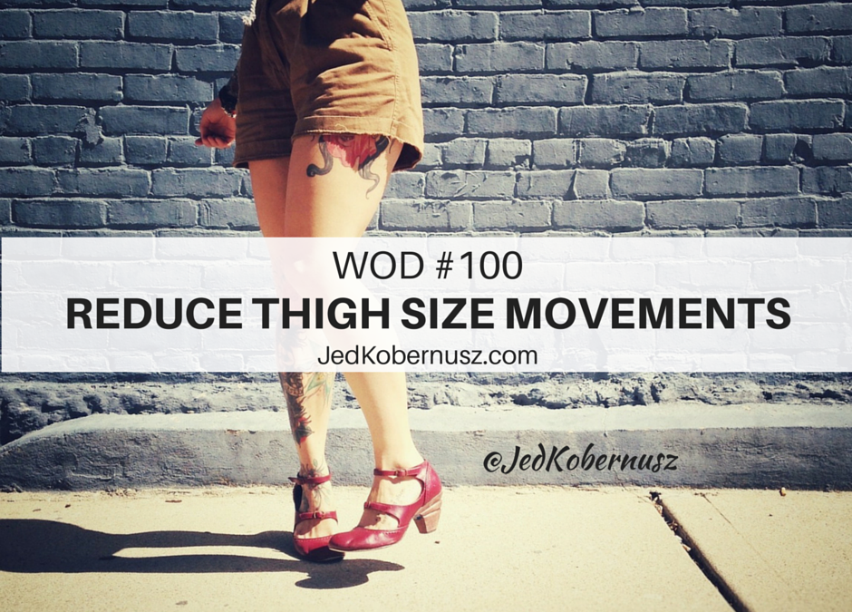 Reduce Thigh Size Movements