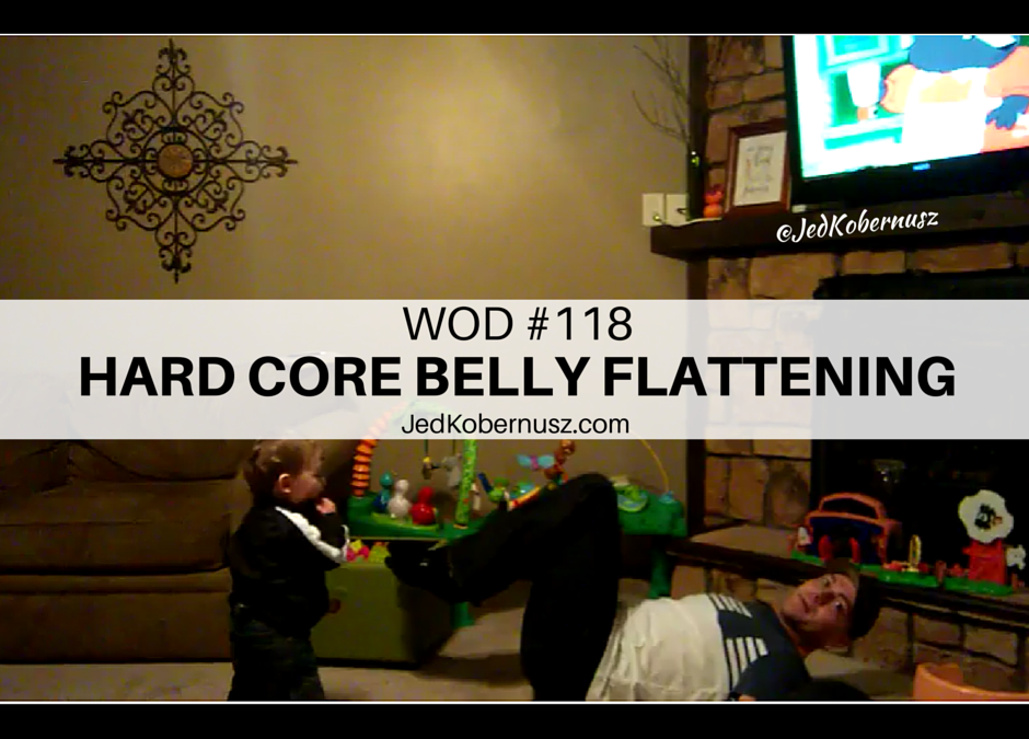 Hard Core Belly Flattening