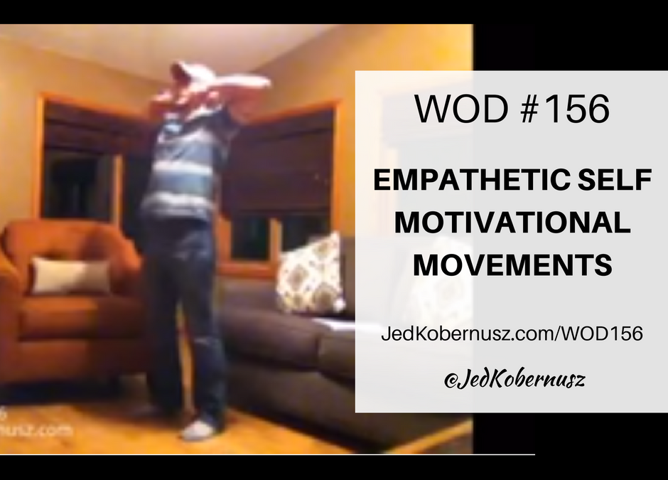 Empathetic Self Motivational Movements
