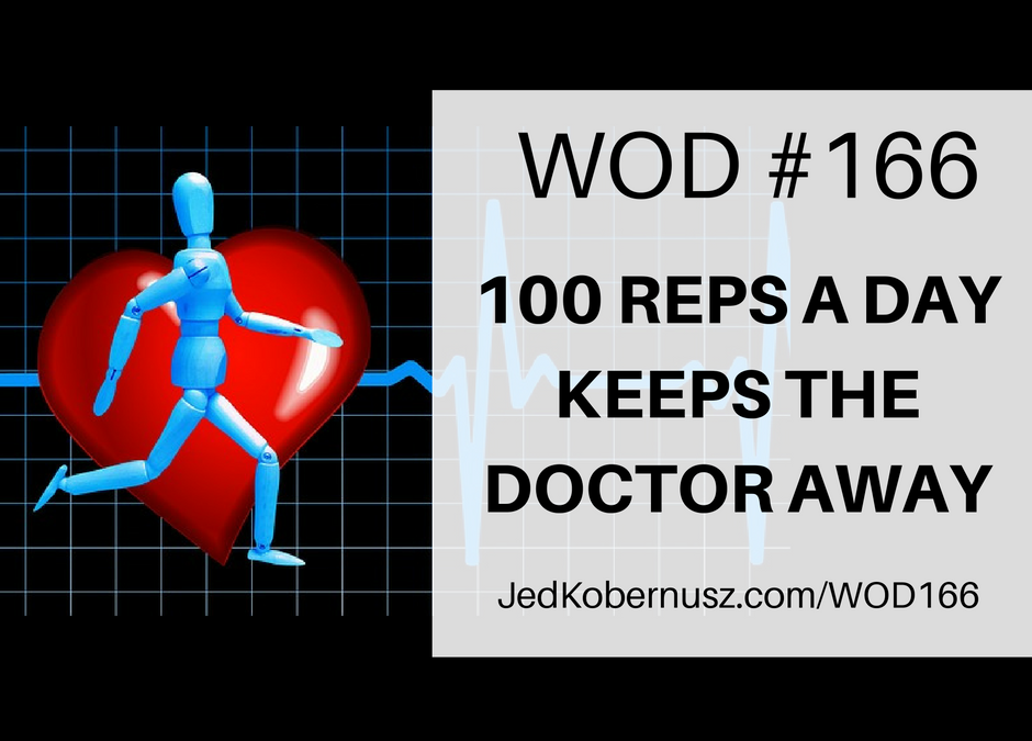 100 Reps A Day Keeps The Doctor Away