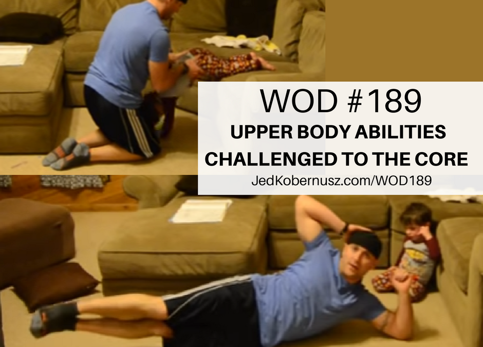 Upper Body Abilities Challenged To The Core