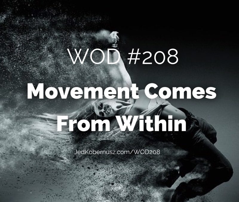 Movement Comes From Within