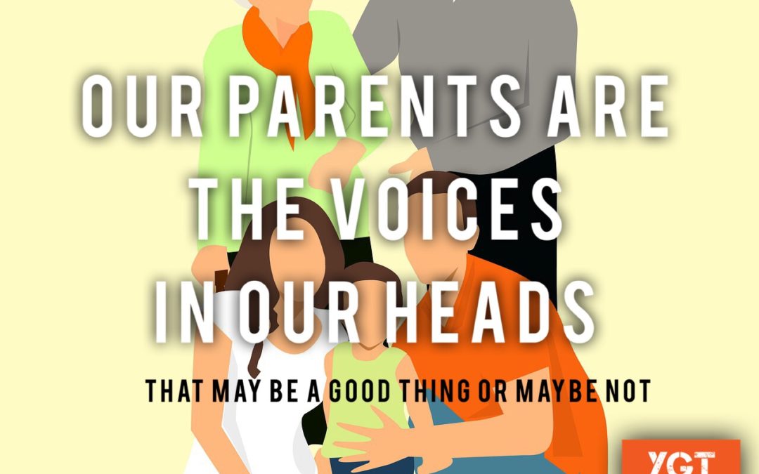 Our Parents Are The Voices In Our Heads