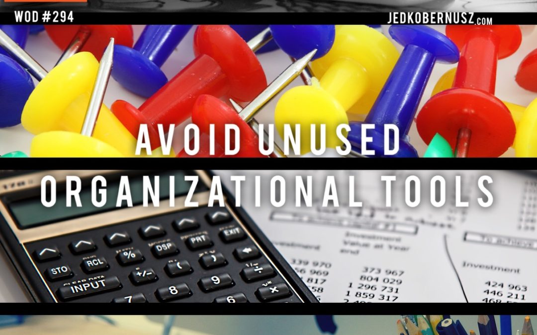 Avoid Unused Organizational Tools